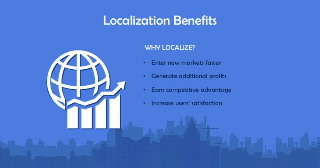 Benefits of Localization